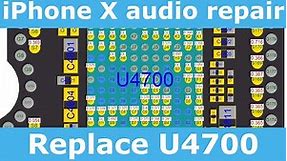 iPhone X no audio on ear speaker or bottom speaker U4700 faulty - Advanced Motherboard Repair