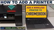 How To Add A Wireless Printer To Your ChromeBook ?