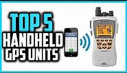 ✅Top 5 Best Handheld GPS Units of 2024 Reviewed