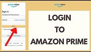 Amazon Prime Login | Amazon Prime Login Desktop | Amazon Prime Sign in