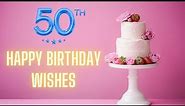 Happy 50th Birthday Wishes HD Video | 50th Bday Messages Status Video | Birthdaywrap