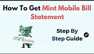 How To Get Mint Mobile Bill Statement