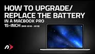 How to Upgrade or Replace the Battery in a 15-Inch MacBook Pro (mid 2018 - 2019)