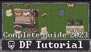 Dwarf Fortress - Complete Tutorial/Guide Compilation (Fort Mode 2023)