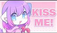 KISS ME! | ORIGINAL ANIMATION MEME
