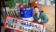55 Gallon Barrel Fuel Storage! Part 2