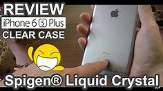 Best Cases for iPhone 6S Plus: Clear Case 'Liquid Crystal' by Spigen REVIEW