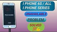 How to fix iphone 6s Unavailable Problem