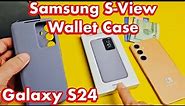 Galaxy S24: Samsung S-View Wallet Case Review