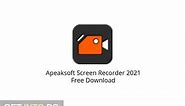 Apeaksoft Screen Recorder free download for PC and Laptop
