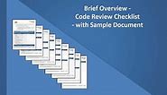 Brief Overview - Code Review Checklist - with Sample Document