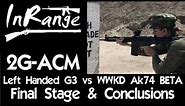 2g-ACM - Left Handed Spuhr G3 vs WWK AK74 Beta - Final Stage and Conclusions