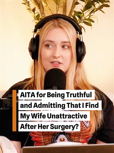 AITA for being truthful and admitting that I find my wife unattractive after her surgery @Two Hot Takes #reddit_tiktok #aita #redditstories #storytelling #redditstorytime