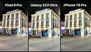 Pixel 8 Pro Vs Galaxy S23 Ultra Vs iPhone 15 Pro Max Camera Comparison