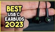 Top 7 Best USB-C Earbuds 2023
