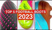 Top 5 BEST football boots of 2023