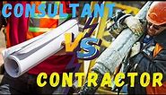 Consultant vs Contractor in Construction Project