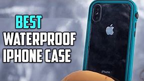 Top 4 Best Waterproof iPhone Cases for Kayaking/Snorkeling/Photography & Swimming [Review 2023]