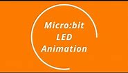 Make a Code Monday: Micro:bit LED Animation