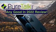 Pure Talk Wireless Reviews - A Good Choice In 2022? (Surprising Answer)