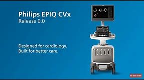Philips EPIQ CVx Release 9.0 ultrasound