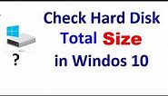 How To Check Hard Disk Total Size in Windows 10 | hard disk kitne gb ki hai kaise pata kare