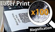 Laser Print in x100 Magnification