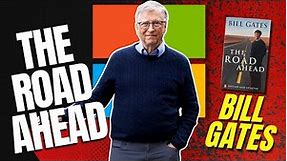The Road Ahead by BILL GATES