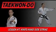 Knife-Hand Side Strike - Taekwon-Do Lesson #7