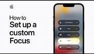How to set up a custom Focus on your iPhone or iPad | Apple Support