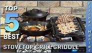 Top 5 Best Stovetop Grill Griddle Review in 2023