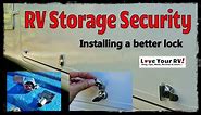 Installing More Secure RV Storage Bay Locks