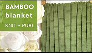 Bamboo Forest Blanket 🎋 Easy Knitting Pattern for Beginners