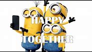 (Minions) Happy Together