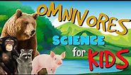 What is an Omnivore? | Science for Kids