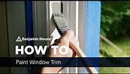 How To Paint Window Trim | Benjamin Moore