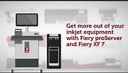 Fiery proServer and Fiery XF 7 - Digital print production evolved