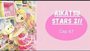 AIKATSU STARS 2!! CAP 67 SUB ESPAÑOL