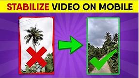 How To Stabilize Video In Mobile | Video Stabilization कैसे करे?