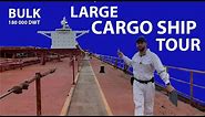 Large cargo ship tour | Bulk Carrier 180 000 DWT