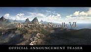 The Elder Scrolls VI – Official Announcement Teaser