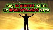 These 10 QUOTES will light your life | Inspirational speech tagalog | Brain Power 2177