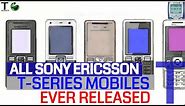 Every Sony Ericsson T-Series Mobile Phone Ever Released. 2002-2009