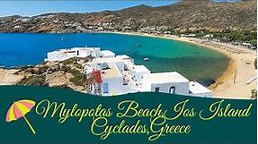 Mylopotas Beach, Ios Island, Cyclades, Greece 4K