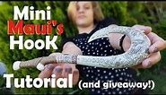 Mini Maui's Hook Tutorial! (Giveaway Closed)