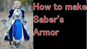 [Fate stay/night]How to make saber's armor - ,Zero,Fate/Grand Order[Cosplay prop tutorial]