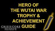 Hero Of the Wutai War? - Trophy / Achievement Guide - Crisis Core Final Fantasy VII Reunion