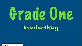 Grade 1: Handwriting