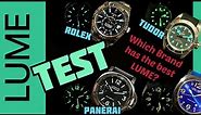 LUME TEST : Rolex , Tudor , Panerai , & More — Which Brand Has The BEST LUME SHOT ?