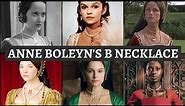 ANNE BOLEYN’S B NECKLACE | Anne Boleyn’s jewellery | Famous Tudor jewels | Six wives documentary